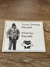 Load image into Gallery viewer, Michigan Ice Fest Try Ice Climbing Sticker
